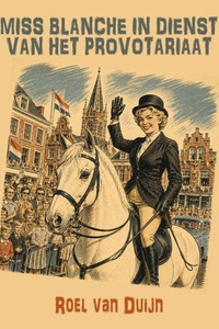 Miss Blanche in dienst van het provotariaat