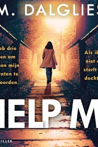 Help me: Ik heb drie dagen om een van mijn patiënten te vermoorden. Als ik dat niet doe, sterft mijn dochter...
