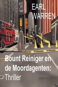 ​Bount Reiniger en de Moordagenten: Thriller