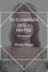 De Ellendigen - Deel 1 - Fantine