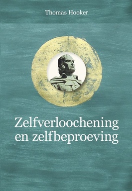 Puriteinse klassieken 9 - Zelfverloochening en zelfbeproeving