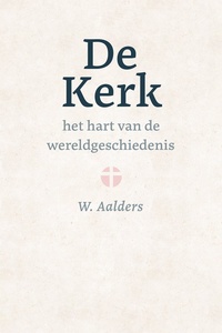 De kerk, het hart van de wereldgeschiedenis