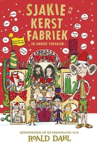 Sjakie en de kerstfabriek en andere verhalen