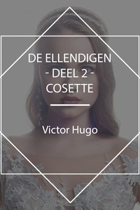 De Ellendigen - Deel 2 - Cosette