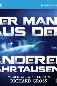 Der Mann aus dem anderen Jahrtausend