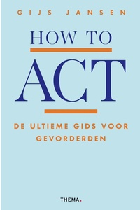 How to ACT