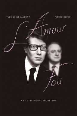Yves Saint Laurent: L'amour Fou