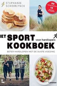 Het sportkookboek - Het sportkookboek voor hardlopers