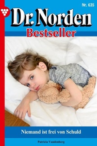 Niemand ist frei von Schuld: Dr. Norden Bestseller 635 – Arztroman