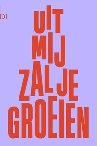 Uit mij zal je groeien