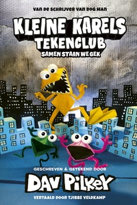 Kleine Karels Tekenclub 4 - Samen staan we gek