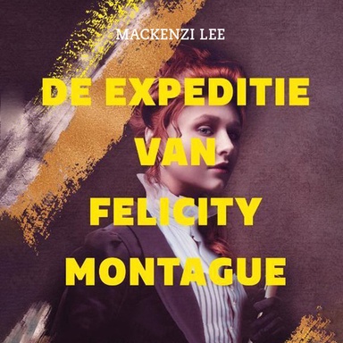 De expeditie van Felicity Montague
