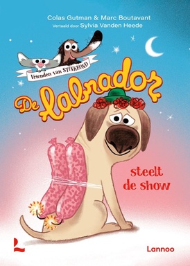 Stinkhond - Vrienden van Stinkhond - De labrador steelt de show