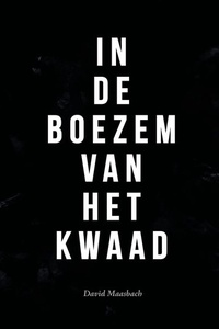 In de boezem van het kwaad