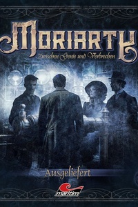 Moriarty, Folge 24: Ausgeliefert (ungekürzt)