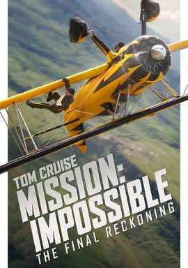 Mission: Impossible - The Final Reckoning