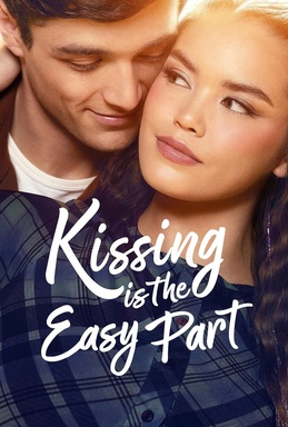 Kissing Is the Easy Part