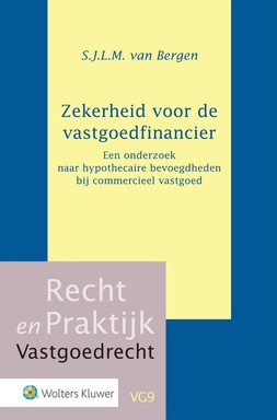 Recht en Praktijk - Vastgoedrecht - Zekerheid voor de vastgoedfinancier