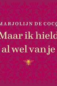 Maar ik hield al wel van je