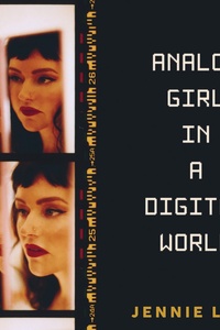 Analog Girl In A Digital World