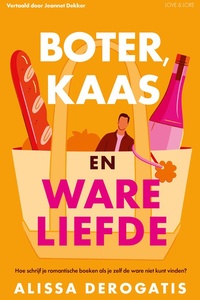 Boter, kaas en ware liefde
