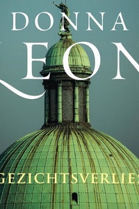 Gezichtsverlies: De achttiende zaak voor commissario Brunetti