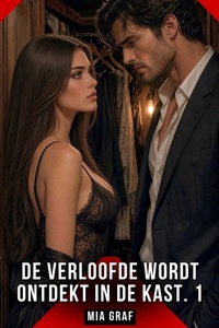 De verloofde wordt ontdekt in de kast. 1