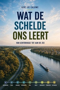 Wat de Schelde ons leert