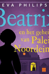 Beatrix en het geheim van Paleis Noordeinde