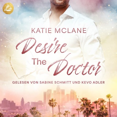 Desire The DOCTOR: California Heat 3