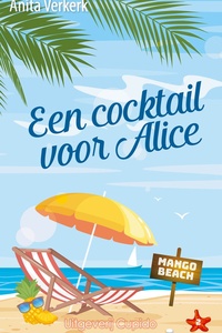 Mango Beach Curaçao 2 - Een cocktail voor Alice