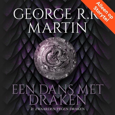 Game of Thrones 5.2 - Een dans met draken: Zwaarden tegen draken