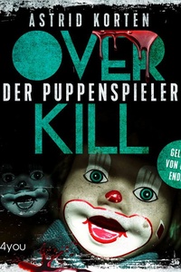 Overkill - Band 4: Der Puppenspieler