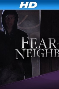 Fear Thy Neighbor