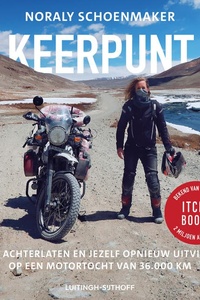 Keerpunt: Alles achterlaten en jezelf opnieuw uitvinden op een motortocht van 36.000 kilometer
