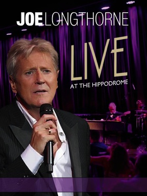 Joe Longthorne: Live at the Hippodrome