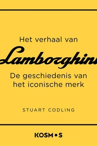 Het verhaal van Lamborghini: De geschiedenis van het iconische merk