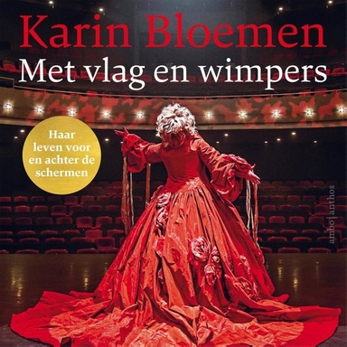 Met vlag en wimpers: Haar leven voor en achter de schermen