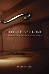 Helende symfonie: Hoe ik in de stilte van muziek heling ontdekte