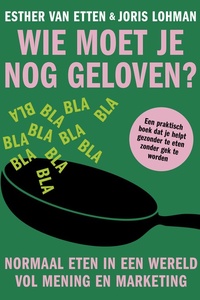 Wie moet je nog geloven?