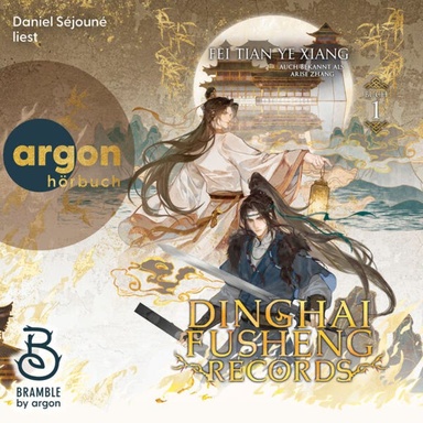 Dinghai Fusheng Records. Buch 1 - Dinghai Fusheng Lu, Band 1 (Ungekürzte Lesung)