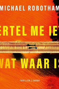 Vertel me iets wat waar is