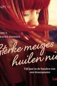 Sterke meisjes huilen niet