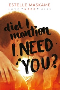 Did I Mention I Need You?
