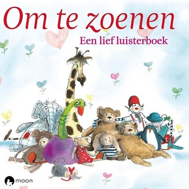 Om te zoenen: Een lief luisterboek