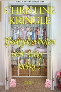 Bedtijdverhalen voor sissy-baby's Deel 1