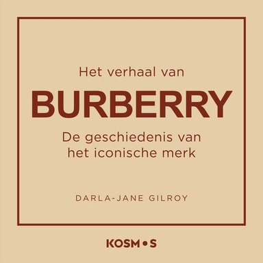 Het verhaal van Burberry: De geschiedenis van het iconische merk