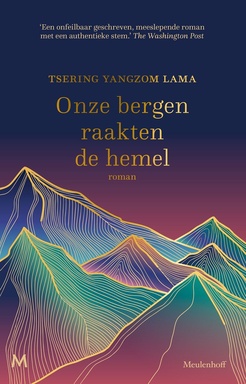 Onze bergen raakten de hemel