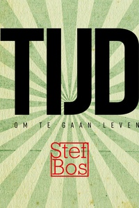 TIJD Om Te Gaan Leven