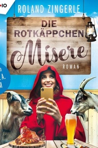 Die Rotkäppchenmisere: Fackenreuth-Krimis 3